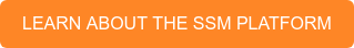 Learn About The SSM Platform