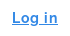 Log in