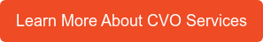 Learn More About CVO Services