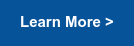 Learn More >