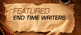 Featured End Time Writers