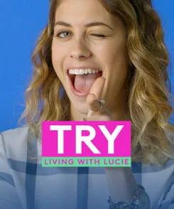 Try Living with Lucie