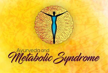 Ayurveda and Metabolic Syndrome