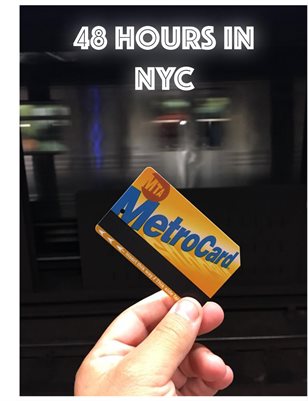 48 Hours In NYC!!