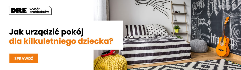 DRE - Jak urządzić pokój dla kilkuletniego dziecka?