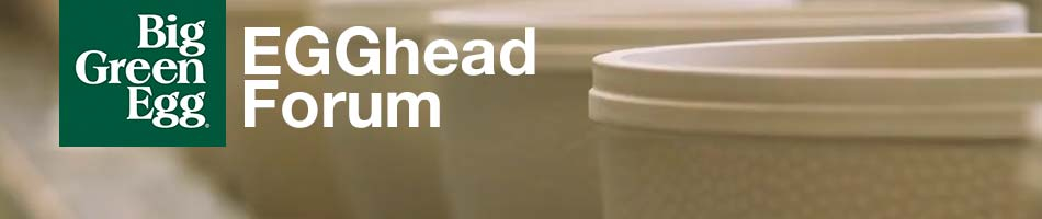 Big Green Egg - EGGhead Forum - The Ultimate Cooking Experience...