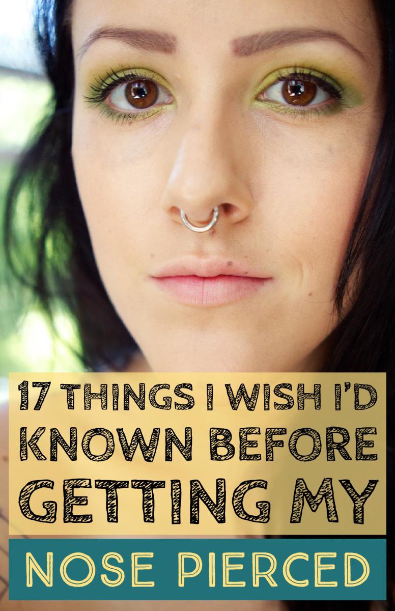 17 Things I Wish I&rsquo;d Known Before I Got My Nose Pierced
