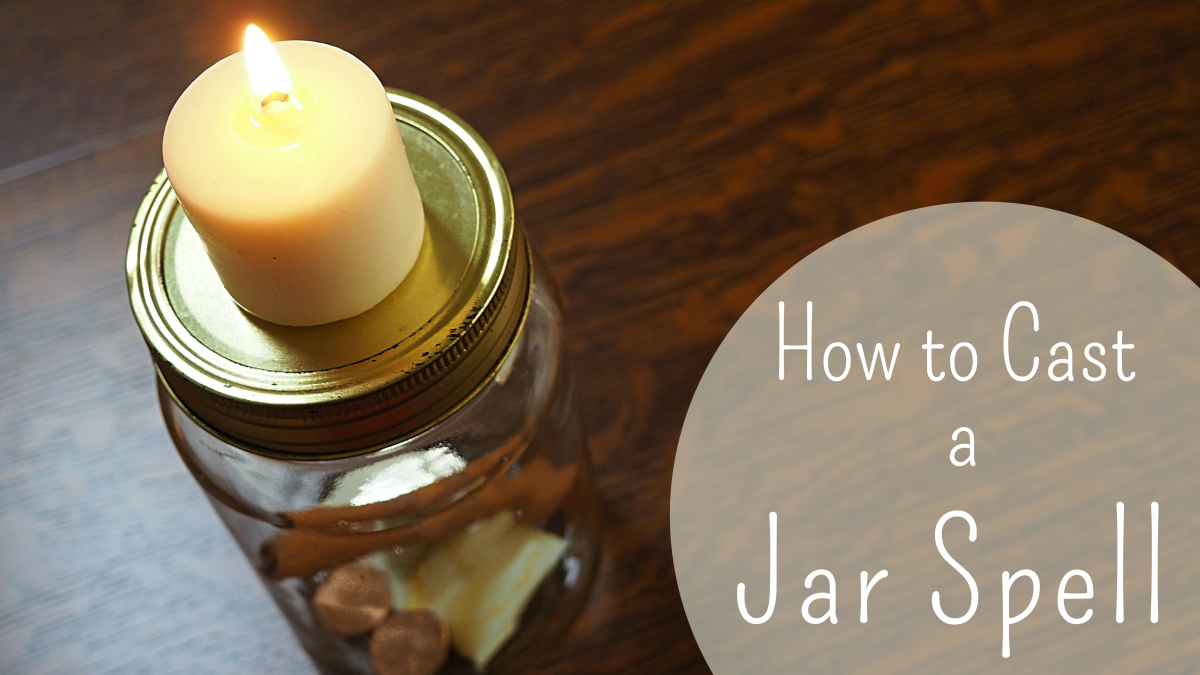 How to Cast a Jar Spell: Witchcraft for Beginners