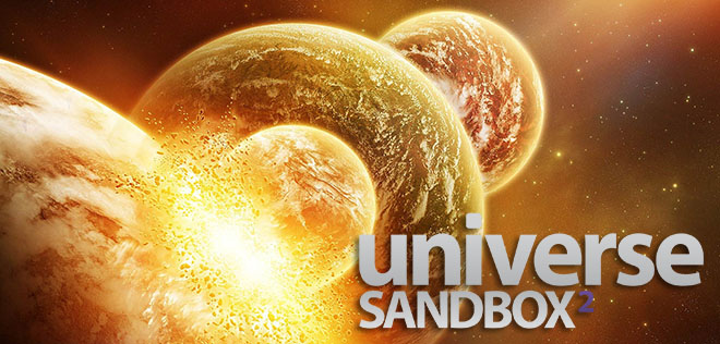 Universe Sandbox &sup2; / Universe Sandbox 2 - игра на стадии разработки