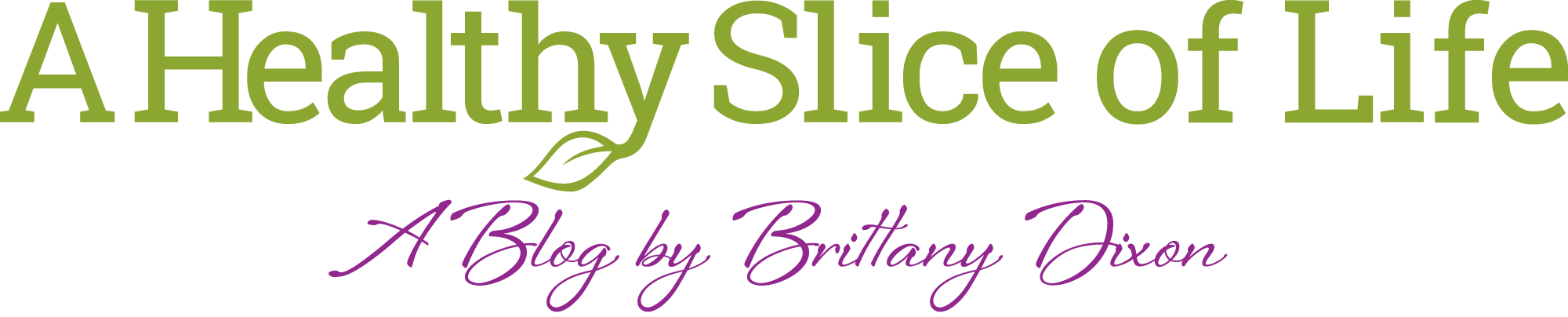 A Healthy Slice of Life