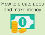 How to create apps and make money