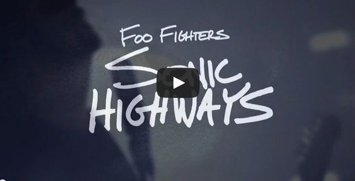 foo fighters sonic highways trailer