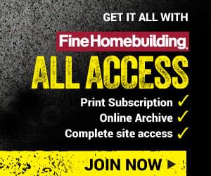 Fine Homebuilding All Access