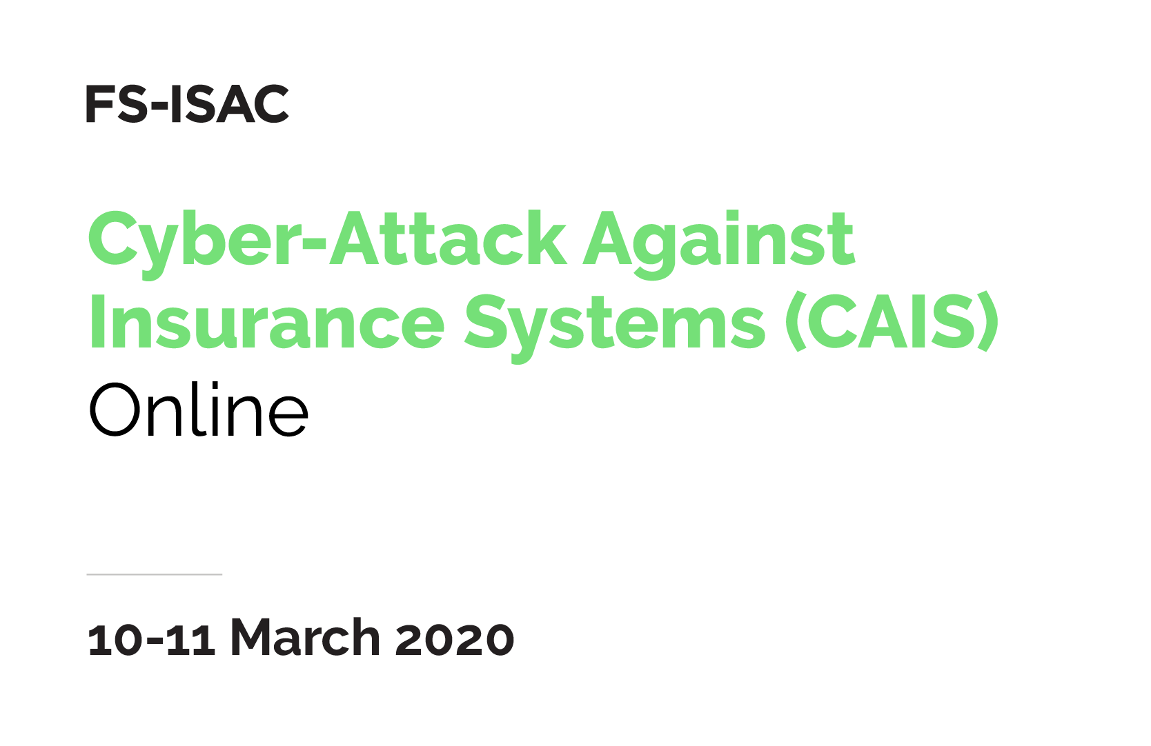 Cyber-Attack Against Insurance Systems (CAIS) | Session 1