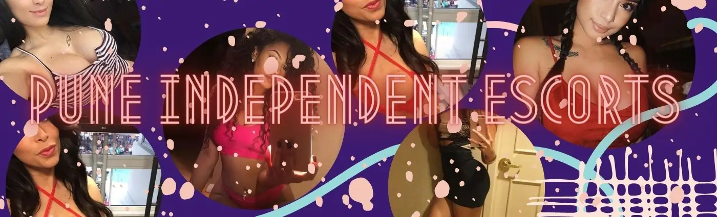 Pune Independent Escorts Deliver What Men Seeking