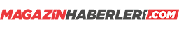 Magazin Haberleri