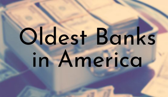 Oldest Banks in America