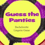 Bachelorette Guess the Panties