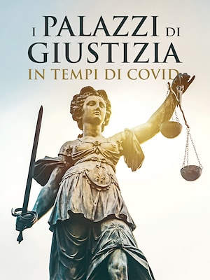 I palazzi di giustizia in tempi di Covid - RaiPlay