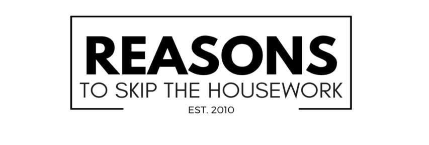 REASONS TO SKIP THE HOUSEWORK - Reasons To Skip The Housework is a daily DIY resource for anyone wanting to skip their housework to cook, craft, decorate, celebrate, travel and play.  Life is short, skip your housework and cook or create something new today with all of the tutorials and recipes shared daily.