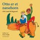 Otto er et N&aelig;sehorn - Ole Lund Kirkegaard