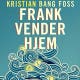 Frank vender hjem - Kristian Bang Foss