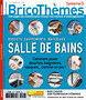 Bricoth&egrave;mes Salle de bains : comment poser douches, baignoires, vasques... comme un pro !