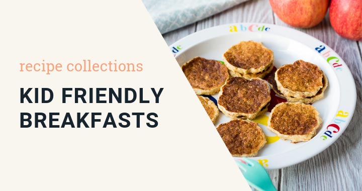 Kid Friendly Breakfast Recipes
