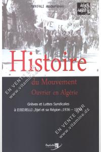 Sekfali Abderrahim - Histoire du mouvement ouvrier en Alg&eacute;rie
