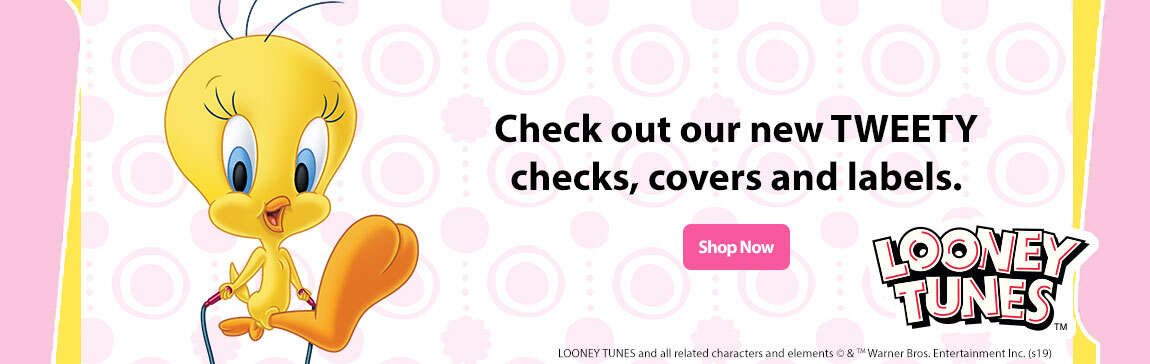 Check out our new TWEETY Checks, Labels and Covers - Shop Now