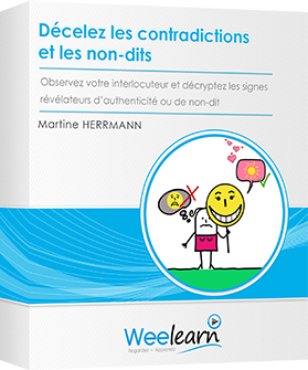 Formation vid&eacute;o : D&eacute;celez les contradictions et les non-dits - Observez votre interlocuteur et d&eacute;cryptez les signes r&eacute;v&eacute;lateurs d&rsquo;authenticit&eacute; ou de non-dit
