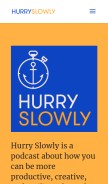 How hurryslowly.co looks like on a mobile device such as an iPhone.